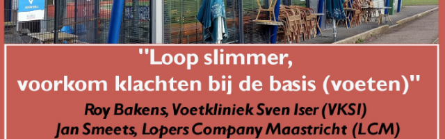 Workshop: “Loop slimmer, voorkom klachten bij de basis (voeten)”